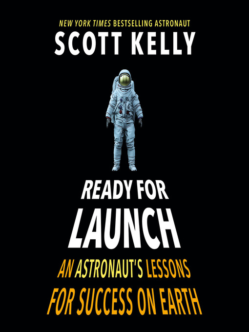 Title details for Ready for Launch by Scott Kelly - Available